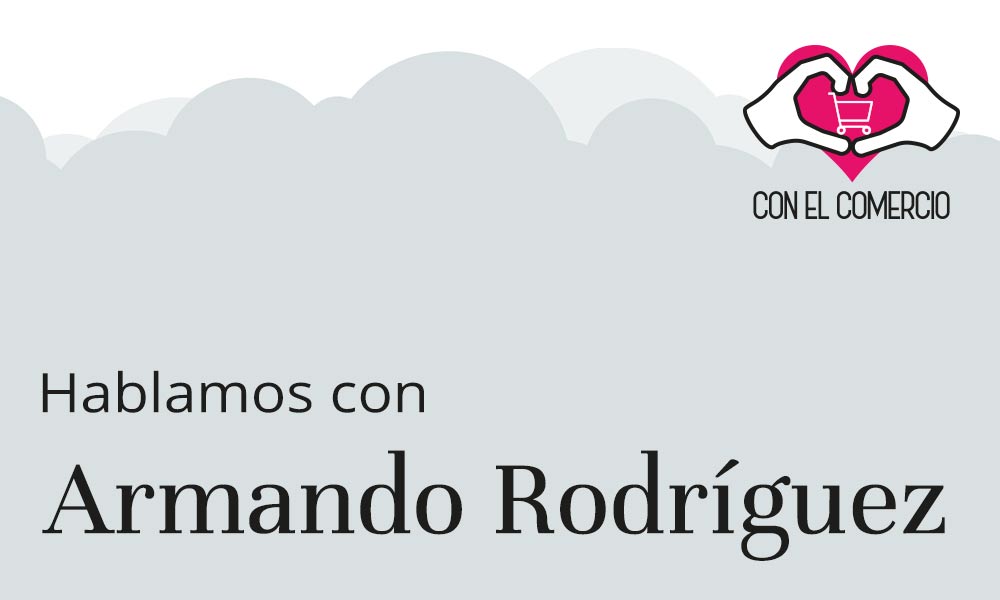 Armando Rodriguez, con el comercio
