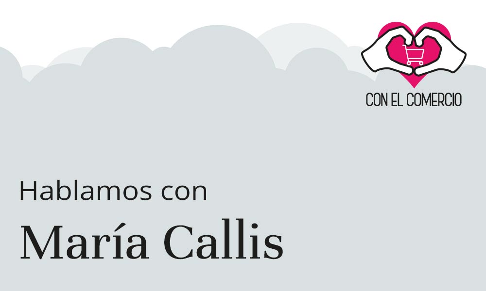 María Callís, con el comercio