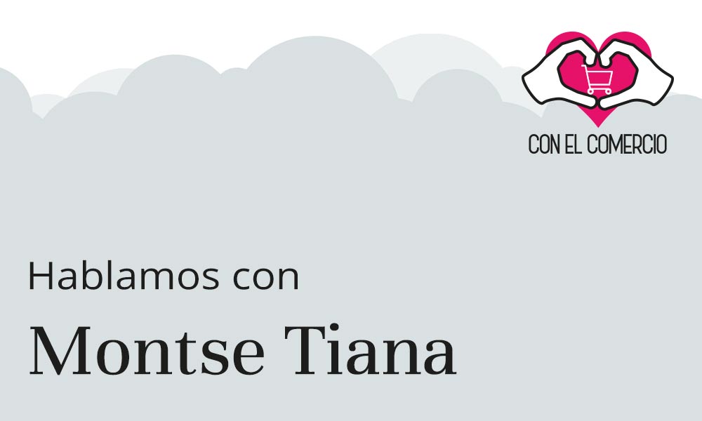 Montse Tiana, con el comercio